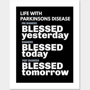 Life With Parkinsons Disease - still Blessed Posters and Art